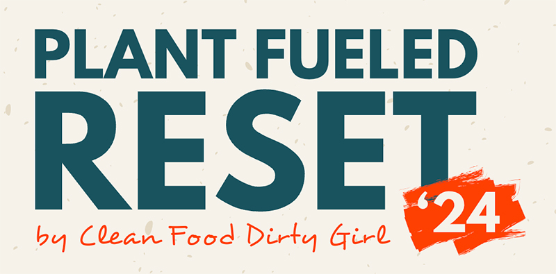 Plant Fueled Reset by Clean Food Dirty Girl logo